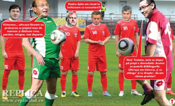 Blatul (politic) încercat de Ponta şi Băsescu (semnalat până şi de preşedintele în exerciţiu al României), în varianta fotbalistică: fiecare a crezut că are controlul mingii, dar au constatat amândoi că jucau cu o minge neomologată de electorat.